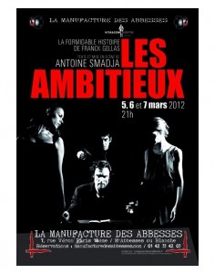 Affiche "Les Ambitieux" Affiche - Manufacture des Abbesses 2012
